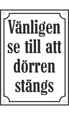 Dörrskylt "Vänligen se till att dörren stängs" emalj vit/svart 10x14 cm M40