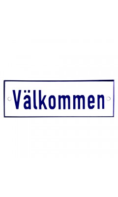 Emaljskylt Välkommen vit - blå 15 x 5 cm modell 1