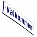 Emaljskylt Välkommen vit - blå 15 x 5 cm modell 1
