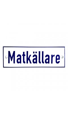 Emaljskylt Matkällare vit - blå 15 x 5 cm modell 1