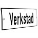 Emaljskylt Verkstad vit - svart 15 x 5 cm modell 2