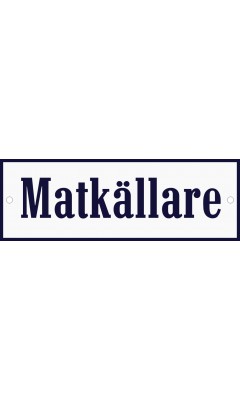 Emaljskylt Matkällare vit - blå 15 x 5 cm modell 3