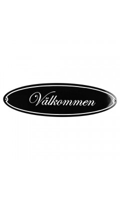 Emaljskylt Välkommen svart - vit 43 x 13 cm modell 44