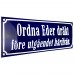 Emaljskylt Ordna Eder dräkt före utgåendet härifrån blå - vit 30 x 10 cm modell 41
