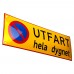Emaljskylt UTFART hela dygnet gul - svart 36 x 12 cm modell 31