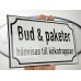 Emaljskylt Bud & paketer hänvisas till kökstrappan vit - svart 20 x 12 cm modell 39