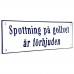 Emaljskylt Spottning på golfvet är förbjuden vit - blå 26 x 8 cm modell 3